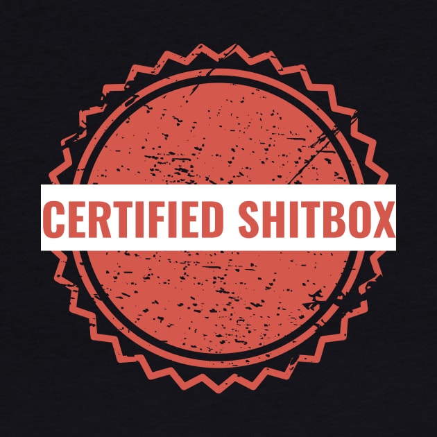 Certified Shitbox - Red Label With White Text Thick Circle Design by Double E Design